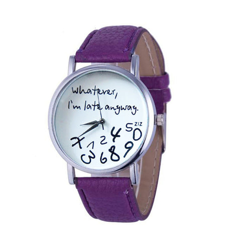 Watch  2017 relogio masculi erkek kol saati  reloj mujer Watch Whatever I am Late Anyway Letter Watches Blackch Drop New Design - watchwomen